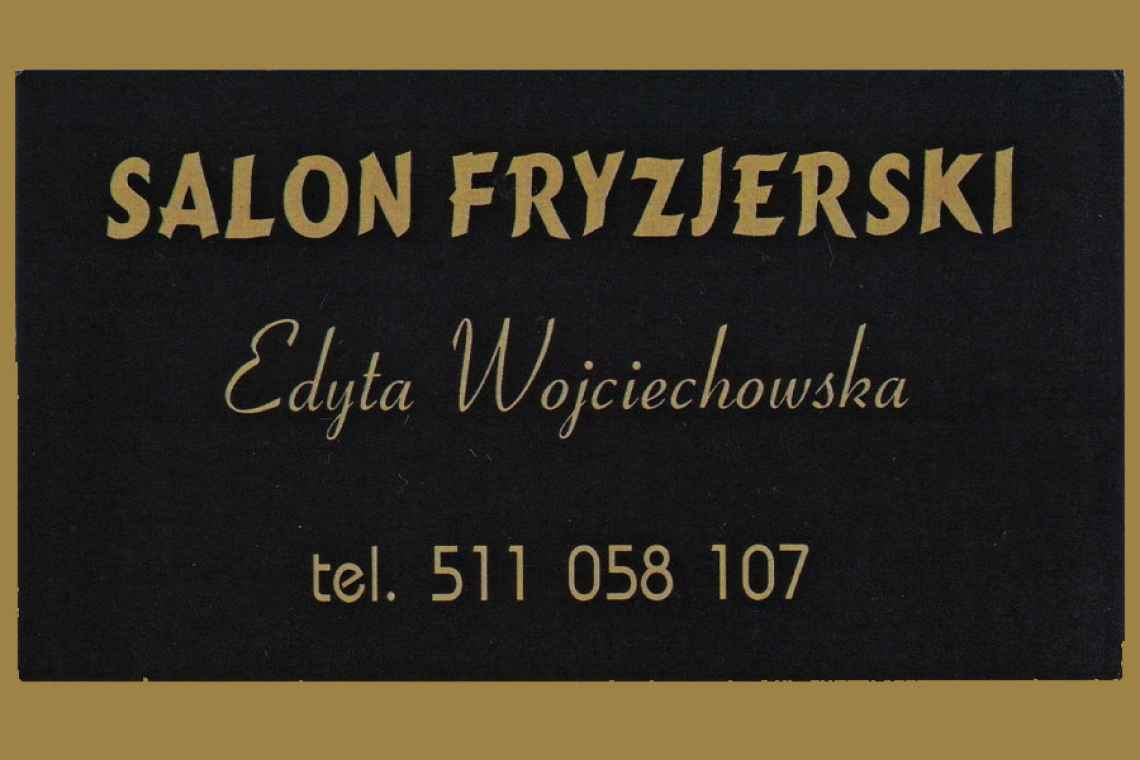 Zakład Fryzjerski Edyta Wojciechowska- godziny otwarcia