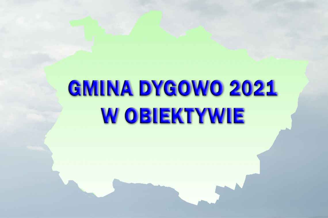 Gmina Dygowo 2021 w obiektywie